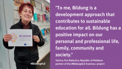Woman holding Bildung sign in library and text: "To me, Bildung is a development approach that contributes to sustainable education for all. Bildung has a positive impact on our personal and professional life, family, community and society." Viorica, Pro Didactica, Republic of Moldova