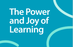 The Power and Joy of Learning