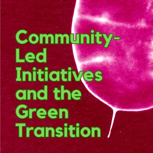 Community-Led Initiatives and the Green Transition